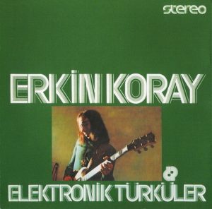 Erkin_Koray-Elektronik_Turkuler-Album-1-